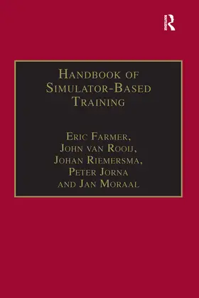 Farmer / Rooij / Riemersma |  Handbook of Simulator-Based Training | Buch |  Sack Fachmedien