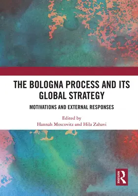 Moscovitz / Zahavi | The Bologna Process and its Global Strategy | Buch | 978-1-032-83893-9 | www.sack.de