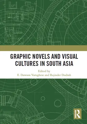 Varughese / Dudrah |  Graphic Novels and Visual Cultures in South Asia | Buch |  Sack Fachmedien