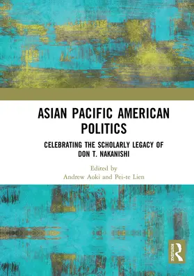 Aoki / Lien |  Asian Pacific American Politics | Buch |  Sack Fachmedien