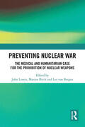 Loretz / van Bergen / Birch |  Preventing Nuclear War | Buch |  Sack Fachmedien
