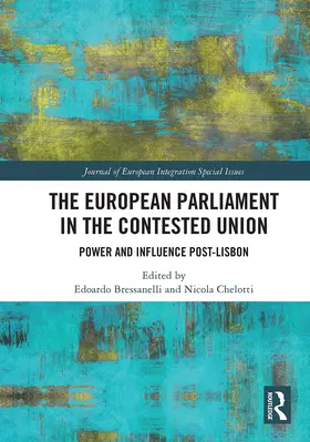 Bressanelli / Chelotti |  The European Parliament in the Contested Union | Buch |  Sack Fachmedien