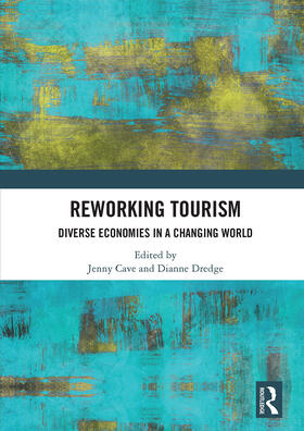 Dredge / Cave |  Reworking Tourism | Buch |  Sack Fachmedien