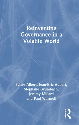 Albert / Aubert / Grumbach |  Reinventing Governance in a Volatile World | Buch |  Sack Fachmedien