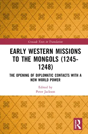 Jackson |  Early Western Missions to the Mongols (1245-1248) | Buch |  Sack Fachmedien