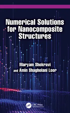 Shokravi / Shagholani Loor |  Numerical Solutions for Nanocomposite Structures | Buch |  Sack Fachmedien