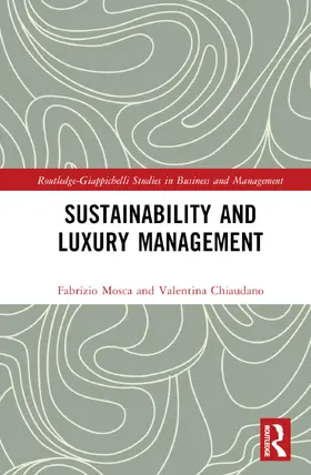 Mosca / Chiaudano |  Sustainability and Luxury Management | Buch |  Sack Fachmedien