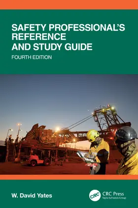 Yates |  Safety Professional's Reference and Study Guide, Fourth Edition | Buch |  Sack Fachmedien