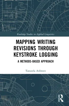 Anbreen |  Mapping Writing Revisions through Keystroke Logging | Buch |  Sack Fachmedien