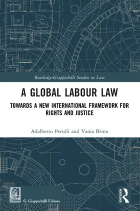 Perulli / Brino |  A Global Labour Law | Buch |  Sack Fachmedien