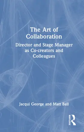 George / Ball |  The Art of Collaboration | Buch |  Sack Fachmedien