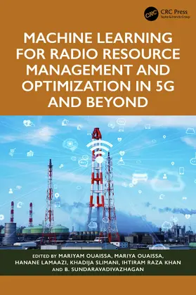 Ouaissa / Lamaazi / Slimani |  Machine Learning for Radio Resource Management and Optimization in 5G and Beyond | Buch |  Sack Fachmedien