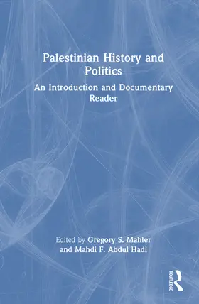 Mahler / Abdul Hadi | Palestinian History and Politics | Buch | 978-1-032-84495-4 | sack.de