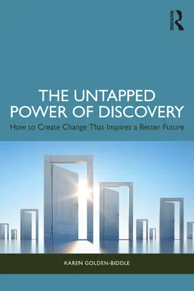 Golden-Biddle | The Untapped Power of Discovery | Buch | 978-1-032-84531-9 | www.sack.de