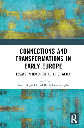 Bogucki / Cartwright |  Connections and Transformations in Early Europe | Buch |  Sack Fachmedien