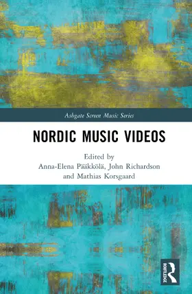 Paakkola / Pääkkölä / Richardson |  Nordic Music Videos | Buch |  Sack Fachmedien