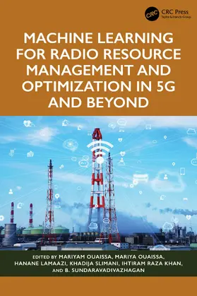 Ouaissa / Lamaazi / Slimani |  Machine Learning for Radio Resource Management and Optimization in 5G and Beyond | Buch |  Sack Fachmedien