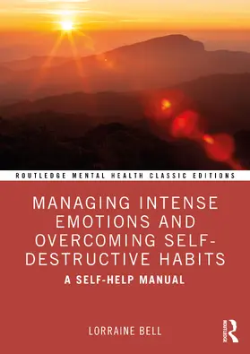 Bell | Managing Intense Emotions and Overcoming Self-Destructive Habits | Buch | 978-1-032-84657-6 | sack.de