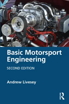 Livesey | Basic Motorsport Engineering | Buch | 978-1-032-84727-6 | www.sack.de