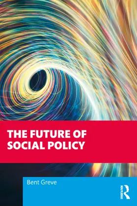 Greve |  The Future of Social Policy | Buch |  Sack Fachmedien