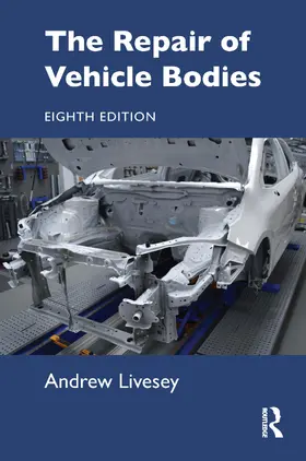 Livesey |  The Repair of Vehicle Bodies, 8e | Buch |  Sack Fachmedien