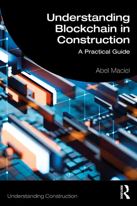 Maciel |  Understanding Blockchain in Construction | Buch |  Sack Fachmedien