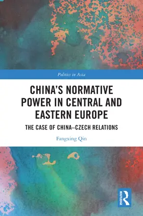 Qin | China's Normative Power in Central and Eastern Europe | Buch | 978-1-032-84844-0 | www.sack.de