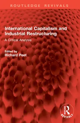 Peet |  International Capitalism and Industrial Restructuring | Buch |  Sack Fachmedien