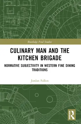 Fallon |  Culinary Man and the Kitchen Brigade | Buch |  Sack Fachmedien