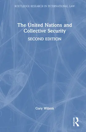 Wilson |  The United Nations and Collective Security | Buch |  Sack Fachmedien