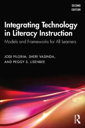 Pilgrim / Vasinda / Lisenbee |  Integrating Technology in Literacy Instruction | Buch |  Sack Fachmedien
