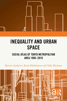 Asakawa / Hashimoto / Hirahara |  Inequality and Urban Space | Buch |  Sack Fachmedien