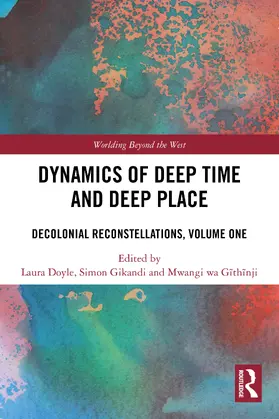 Doyle / Gikandi / wa Githinji |  Dynamics of Deep Time and Deep Place | Buch |  Sack Fachmedien