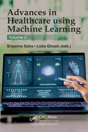 Ghosh / Saha |  Advances in Healthcare using Machine Learning | Buch |  Sack Fachmedien