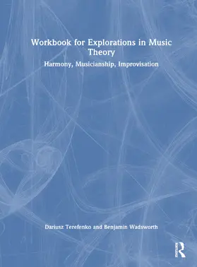 Terefenko / Wadsworth |  Workbook for Explorations in Music Theory | Buch |  Sack Fachmedien