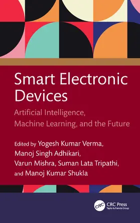 Shukla / Verma / Adhikari |  Smart Electronic Devices | Buch |  Sack Fachmedien