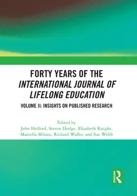 Holford / Hodge / Milana |  Forty Years of the International Journal of Lifelong Education, Volume II | Buch |  Sack Fachmedien