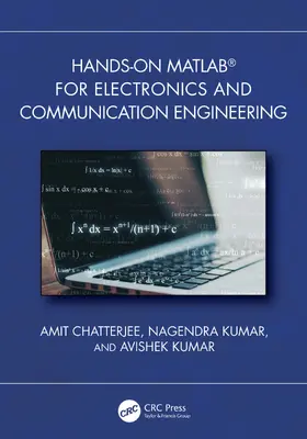 Chatterjee / Kumar |  Hands-on MATLAB® for Electronics and Communication Engineering | Buch |  Sack Fachmedien