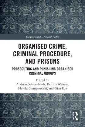 Schloenhardt / Weißer / Stempkowski |  Organised Crime, Criminal Procedure, and Prisons | Buch |  Sack Fachmedien
