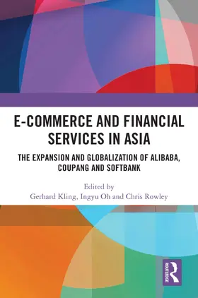 Kling / Oh / Rowley |  E-Commerce and Financial Services in Asia | Buch |  Sack Fachmedien