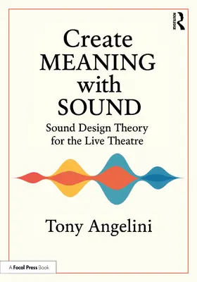 Angelini |  Create Meaning with Sound | Buch |  Sack Fachmedien