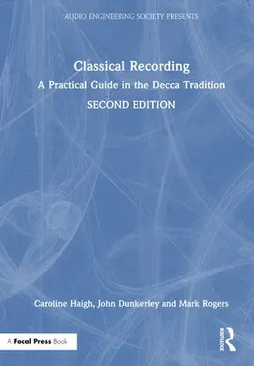 Haigh / Dunkerley / Rogers |  Classical Recording | Buch |  Sack Fachmedien