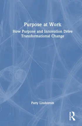 Lindstrom |  Purpose at Work | Buch |  Sack Fachmedien