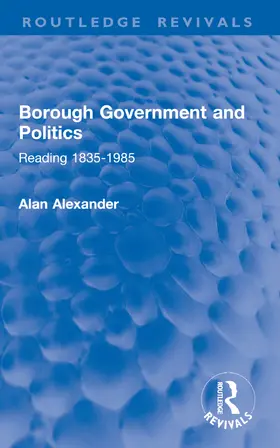 Alexander |  Borough Government and Politics | Buch |  Sack Fachmedien