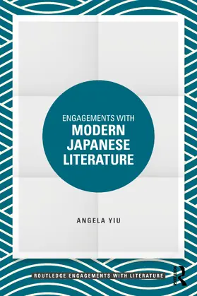 Yiu |  Engagements with Modern Japanese Literature | Buch |  Sack Fachmedien