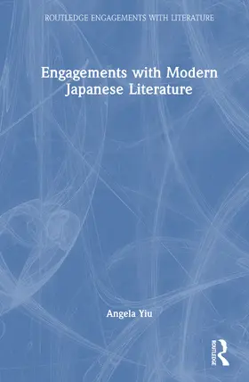 Yiu |  Engagements with Modern Japanese Literature | Buch |  Sack Fachmedien