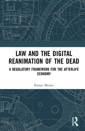 Menon |  Law and the Digital Reanimation of the Dead | Buch |  Sack Fachmedien