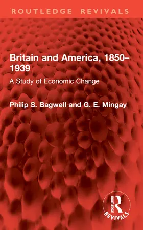 Bagwell / Mingay |  Britain and America, 1850-1939 | Buch |  Sack Fachmedien