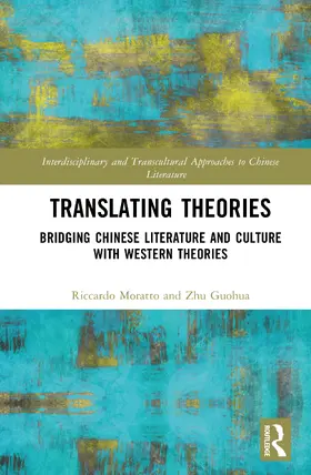 Zhu / Moratto |  Translating Theories | Buch |  Sack Fachmedien