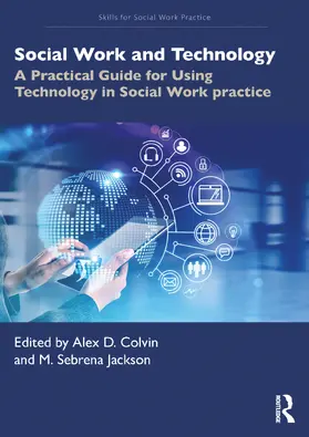 Colvin / Jackson | Social Work and Technology | Buch | 978-1-032-86027-5 | www.sack.de